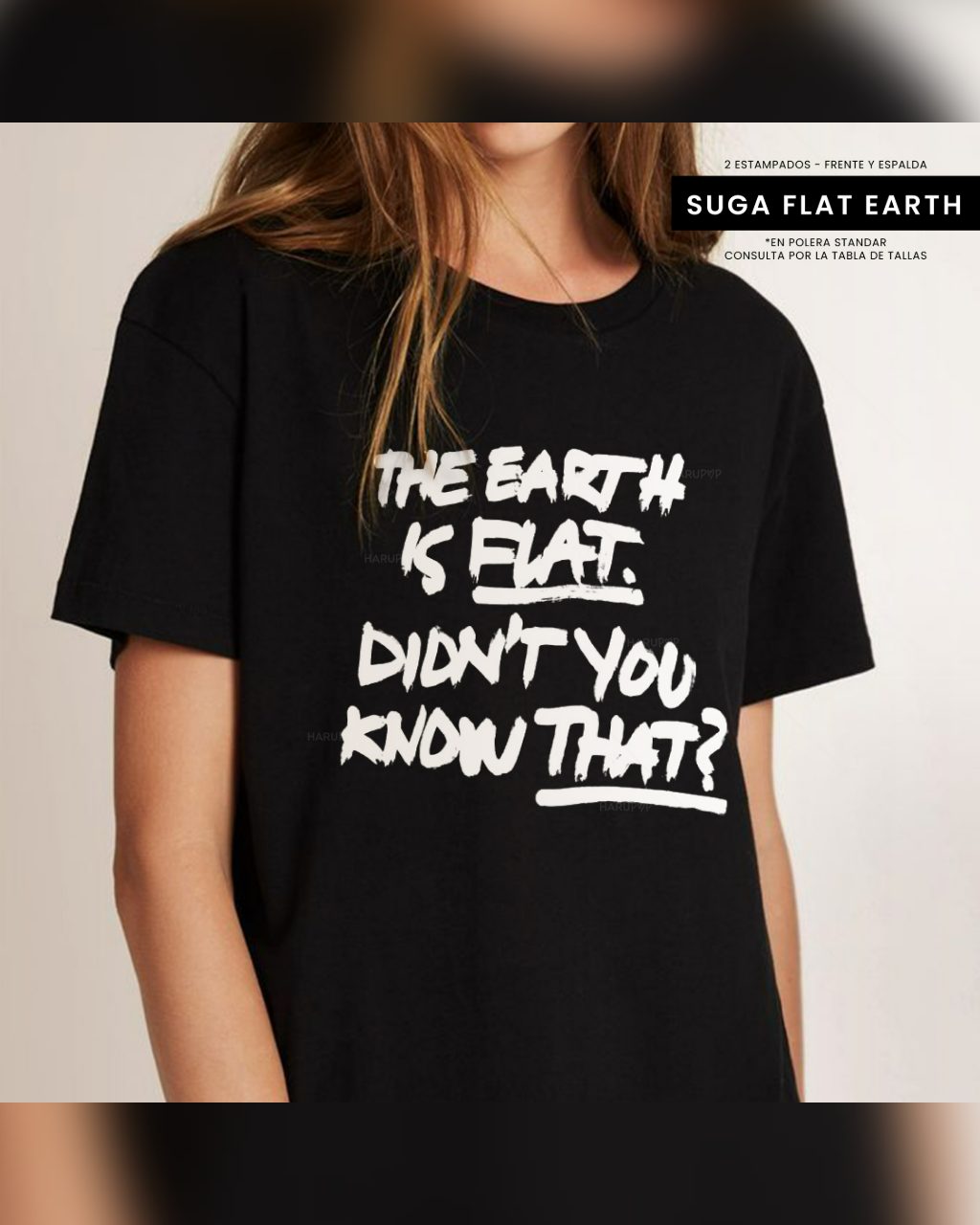 Polera Suga Flat Earth negra – frente con la frase The Earth is Flat
